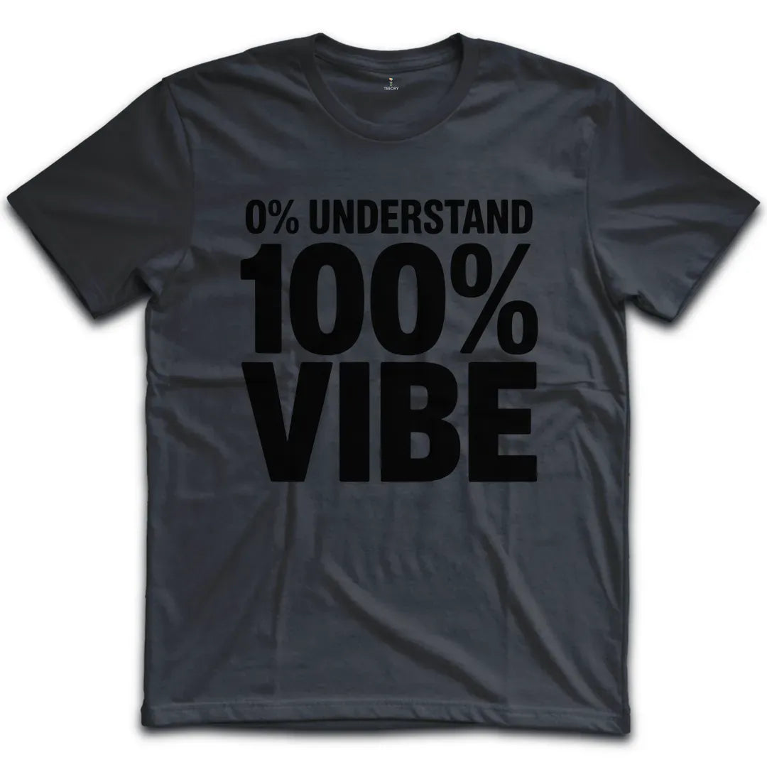 100 Vibe T-Shirt