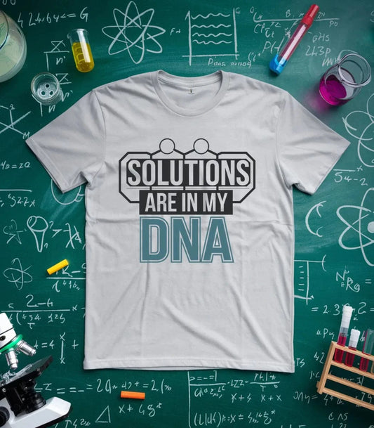 Solutions Are In My DNA T-Shirt