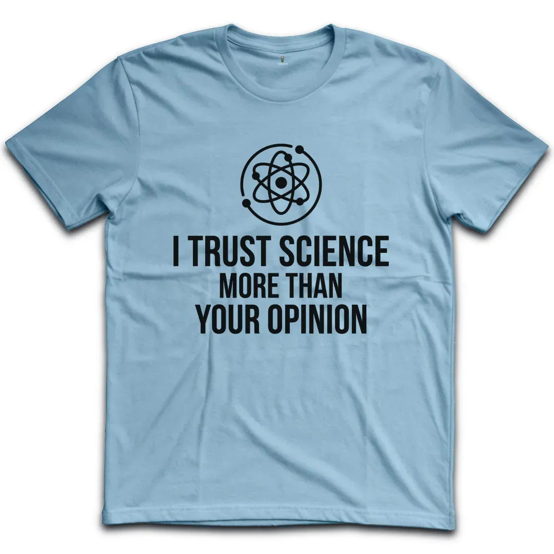 I Trust Science T-Shirt