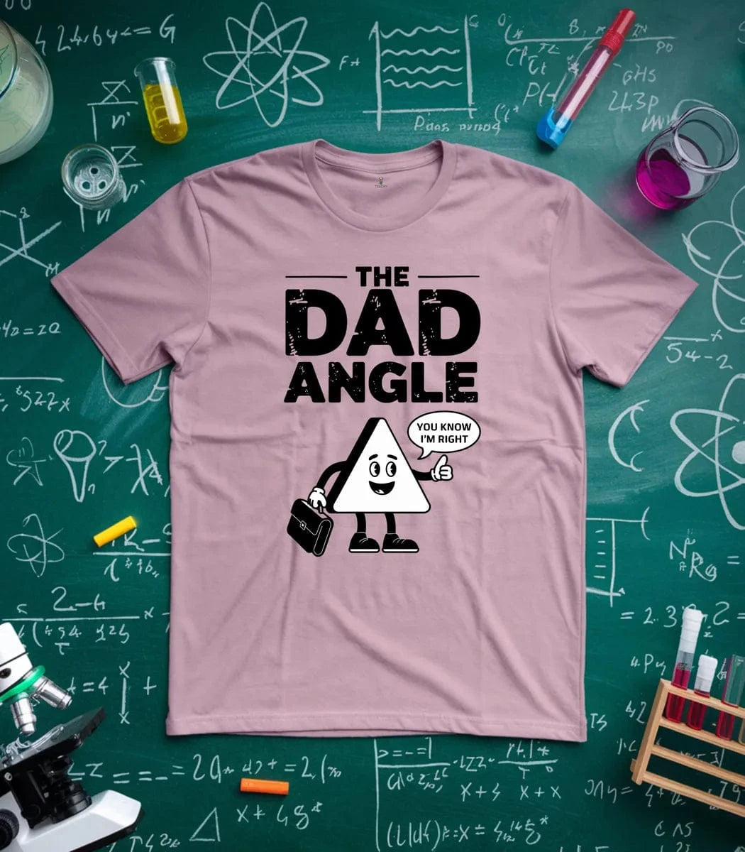The Dad Angle T-Shirt