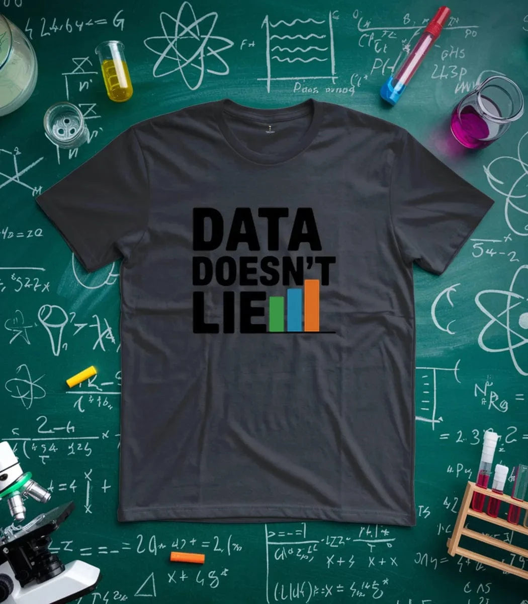 Data Doesn't Lie T-Shirt