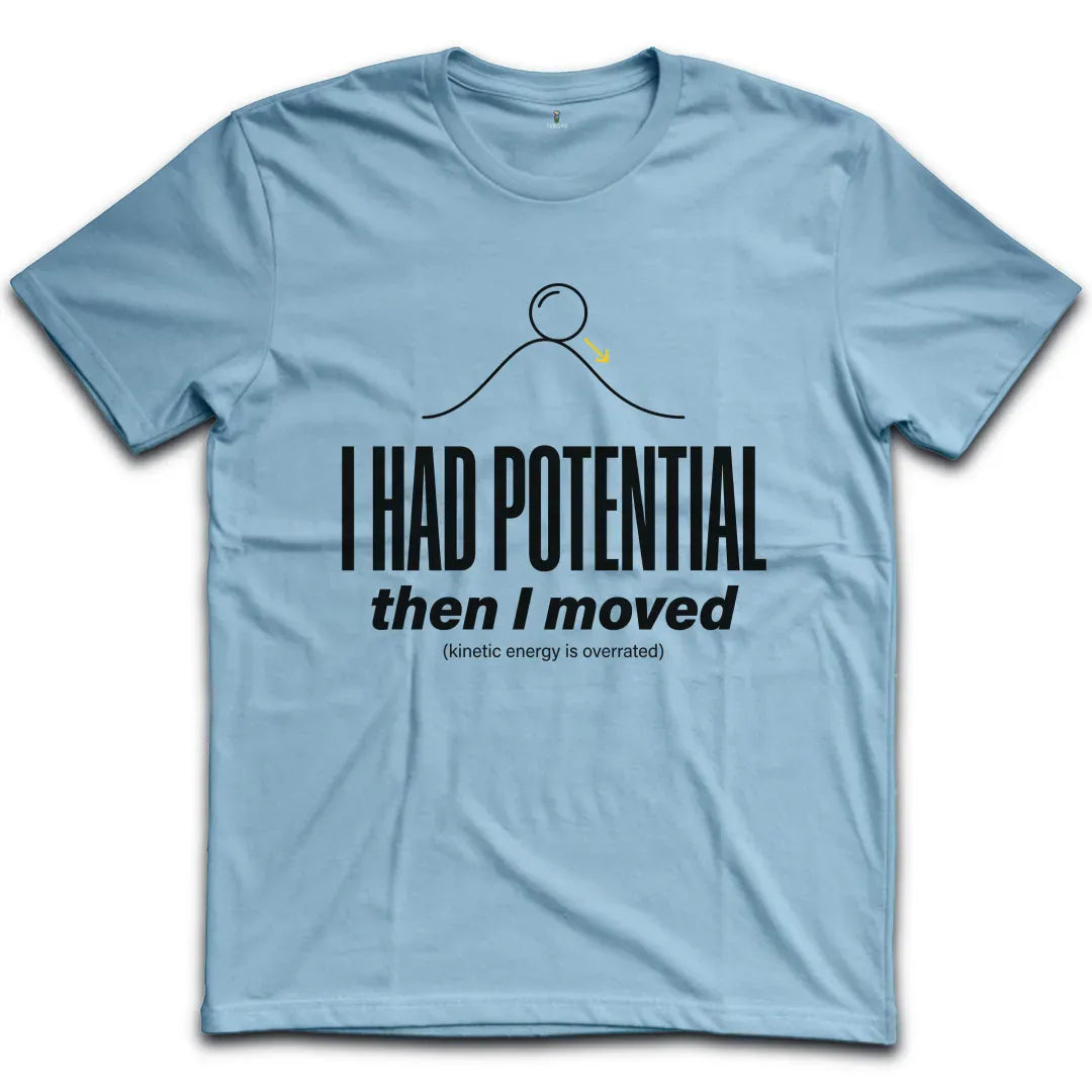 Kinetic Energy Overrated T-Shirt