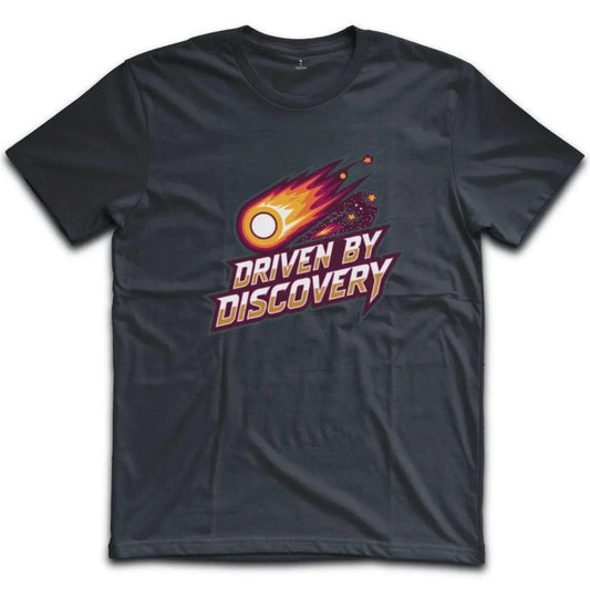Driven by Discovery T-Shirt