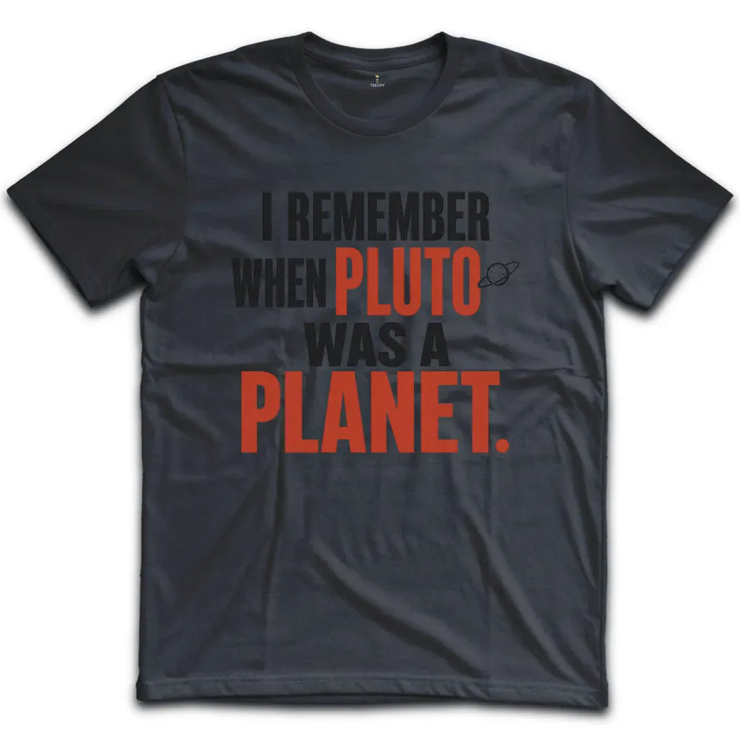 Pluto Was Planet T-Shirt