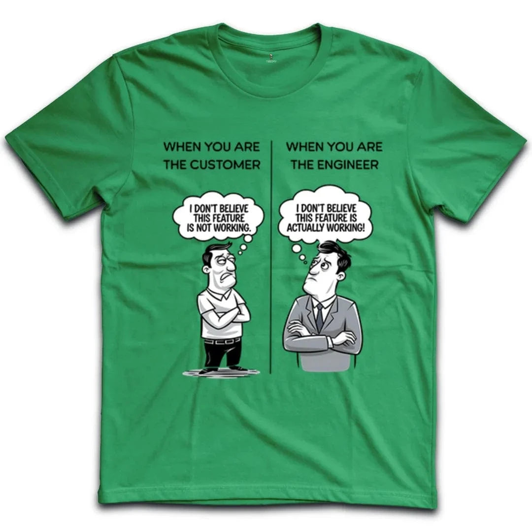 Customer Vs Engineer T-Shirt