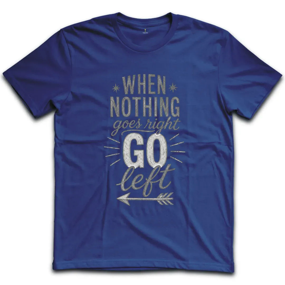 Nothing Goes Right Gray T-Shirt