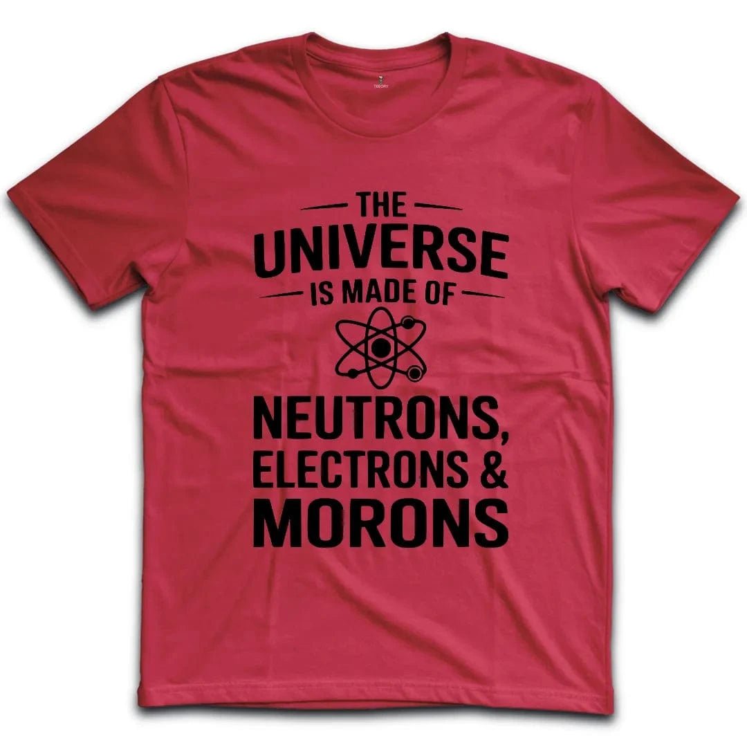 Neutrons Electrons and Morons T-Shirt