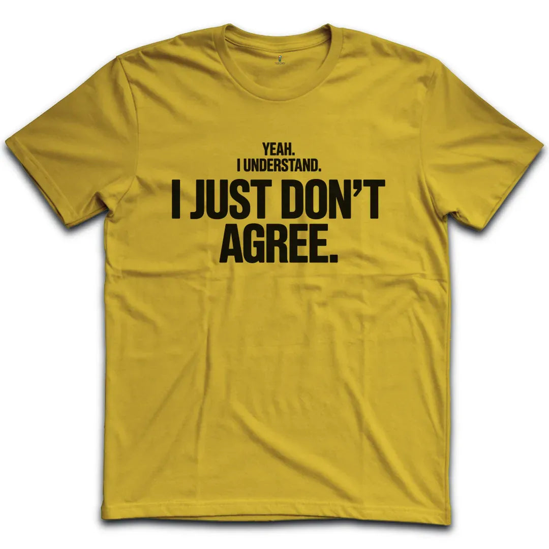 Disagree T-Shirt