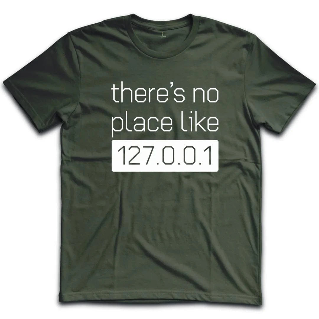 No Place Like 127001 T-Shirt