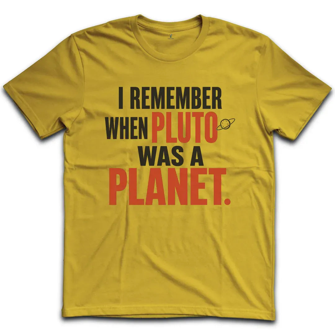 Pluto Was Planet T-Shirt