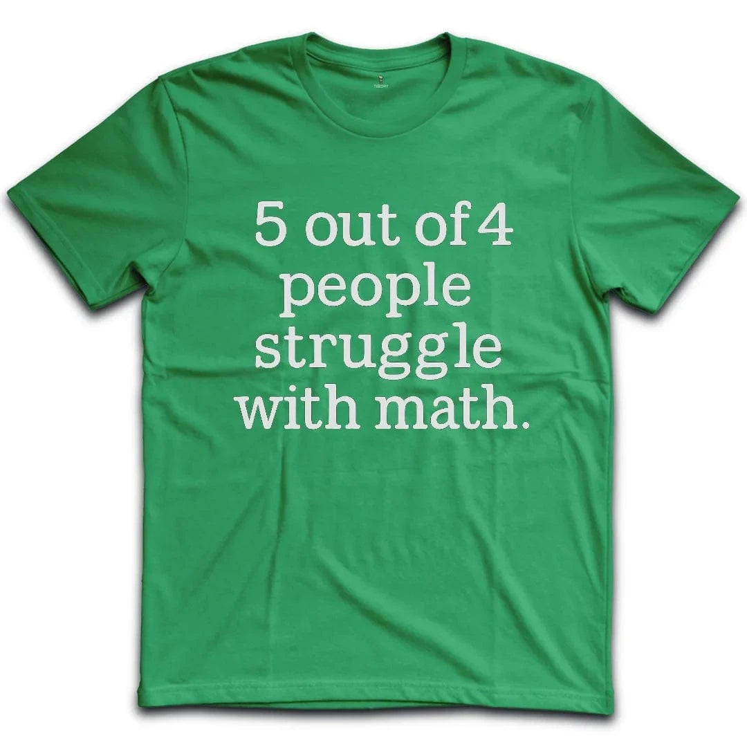 Math Struggle T-Shirt