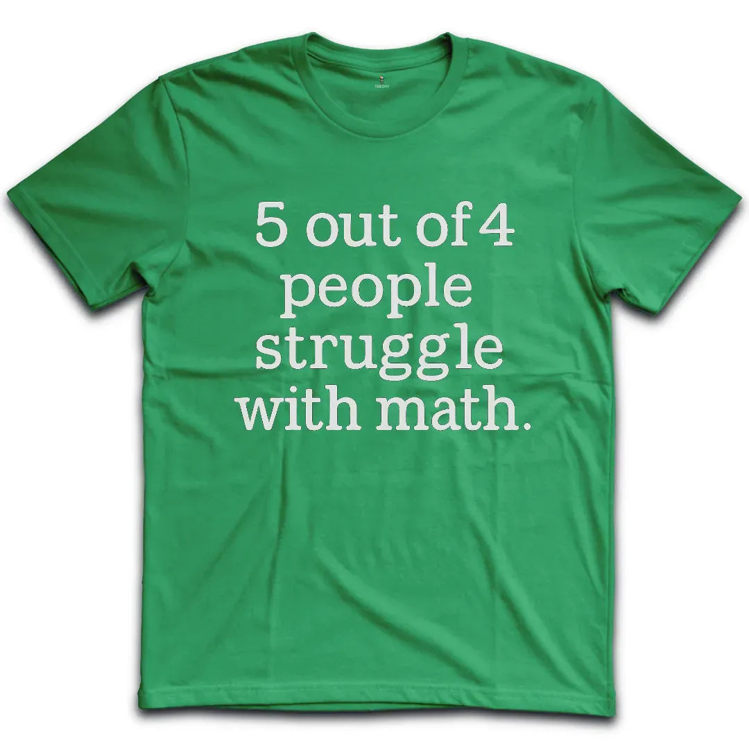 Math Struggle T-Shirt
