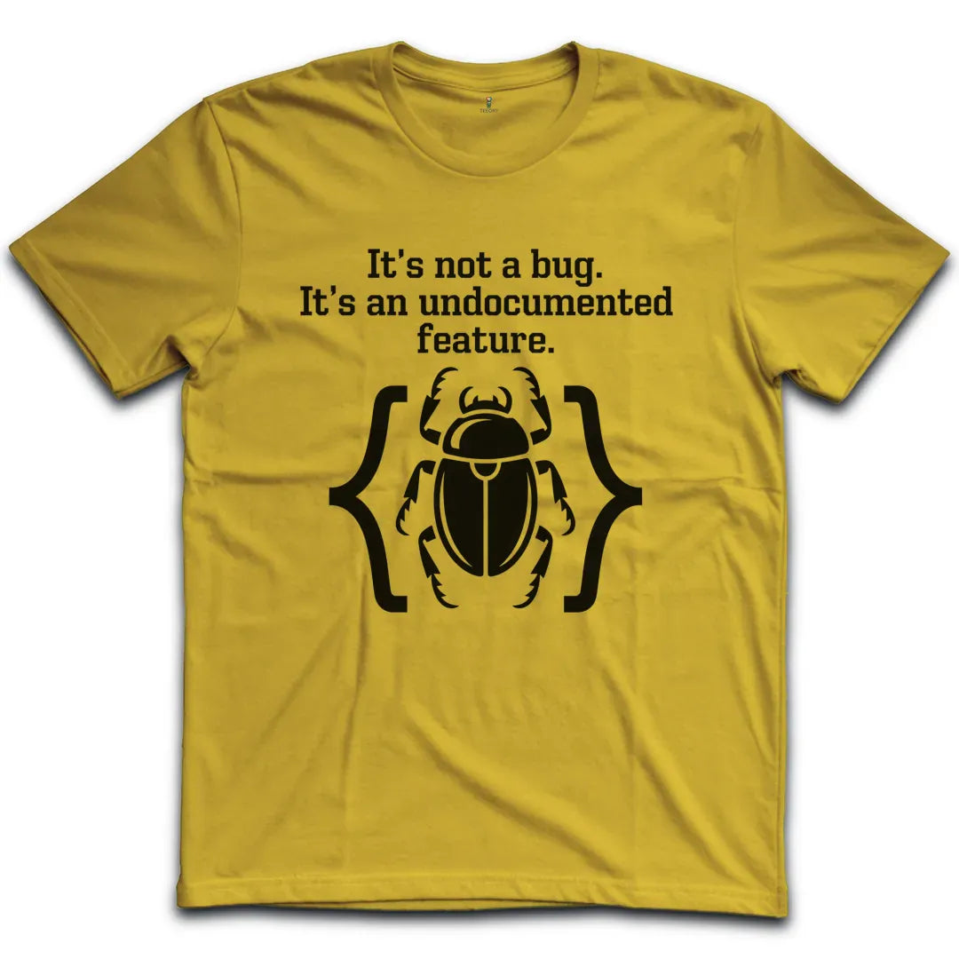 Undocumented Feature T-Shirt
