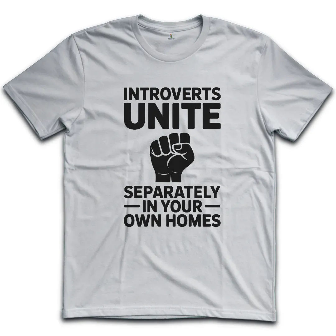 Introverts Unite T-Shirt