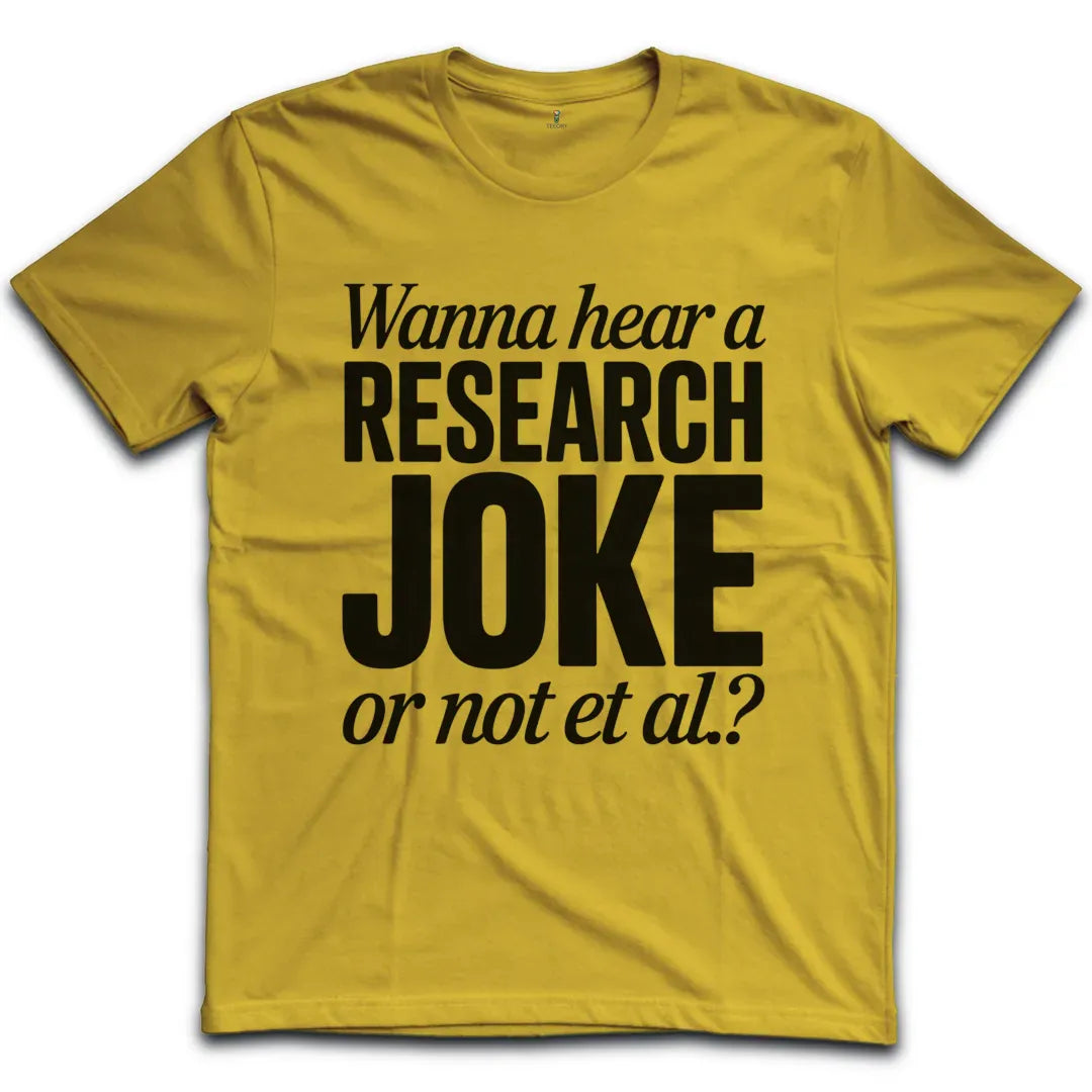 Research Joke T-Shirt