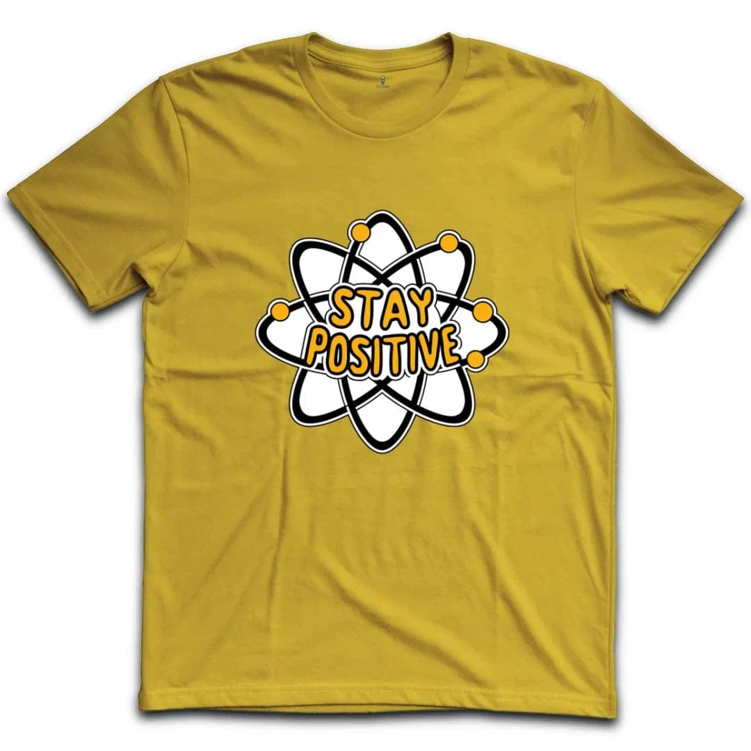 Stay Positive T-Shirt