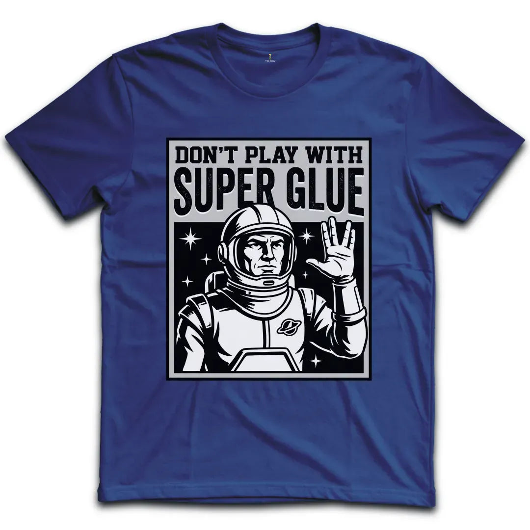 Super Glue T-Shirt
