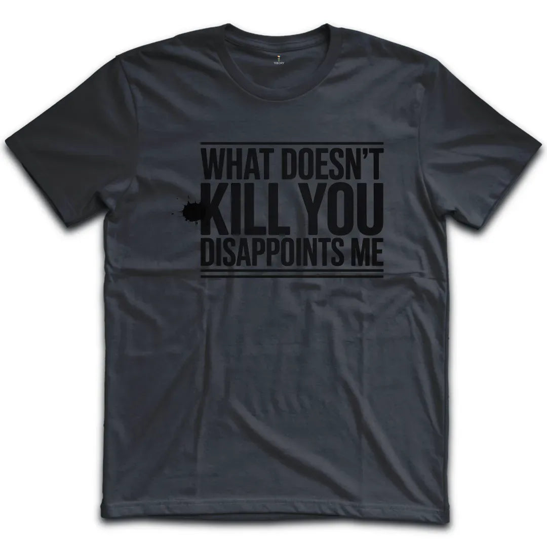 Kill You T-Shirt