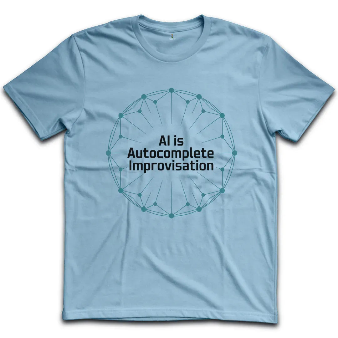 AI is Autocomplete T-Shirt