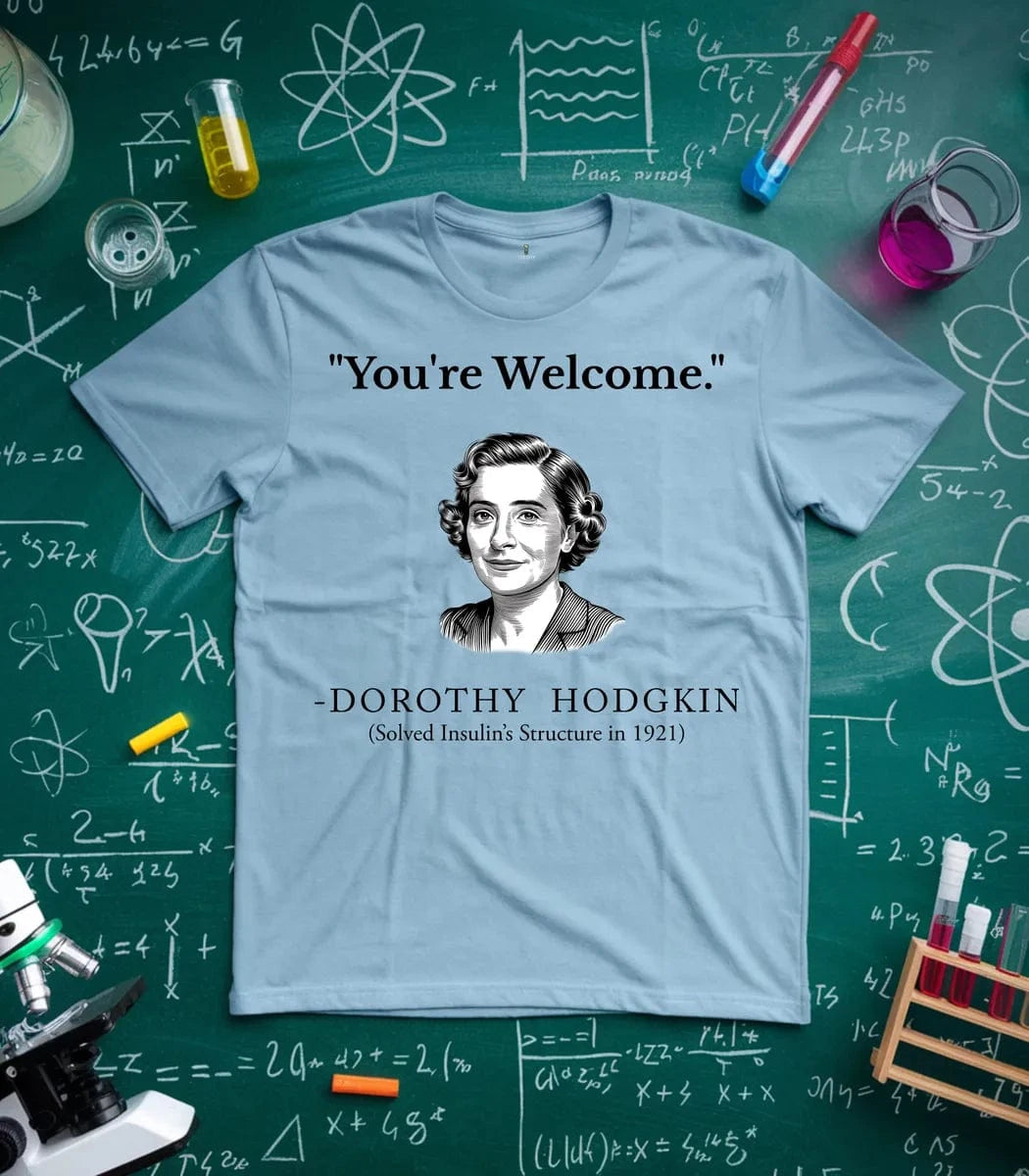 Hodgkin You Are Welcome T-Shirt
