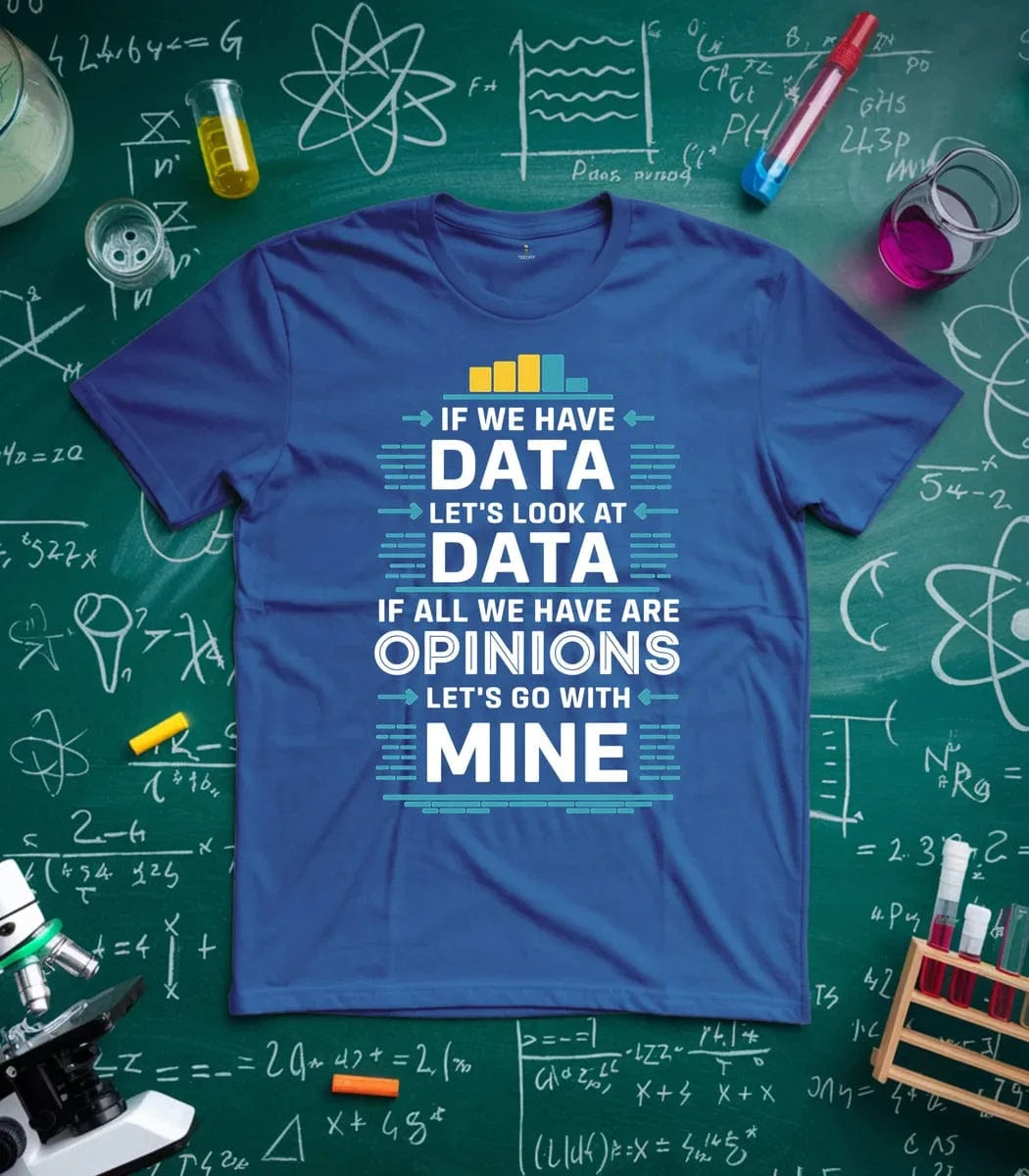 Data and Opinion T-Shirt