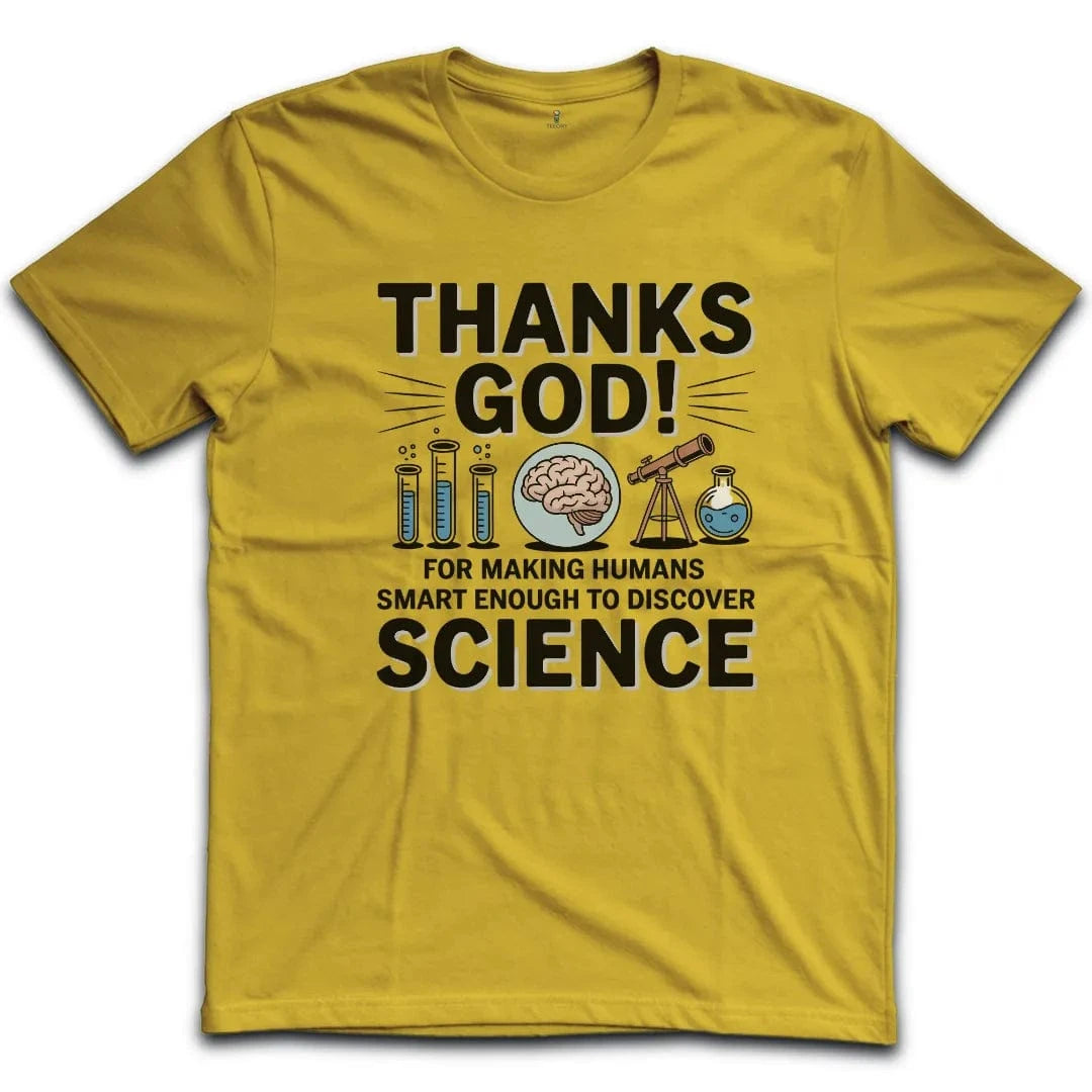 Thanks God Humans T-Shirt