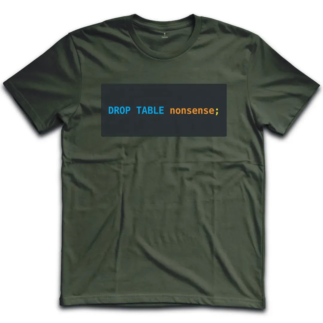 Drop Table T-Shirt