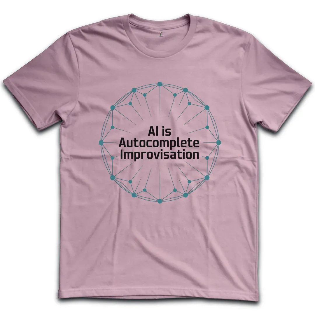 AI is Autocomplete T-Shirt