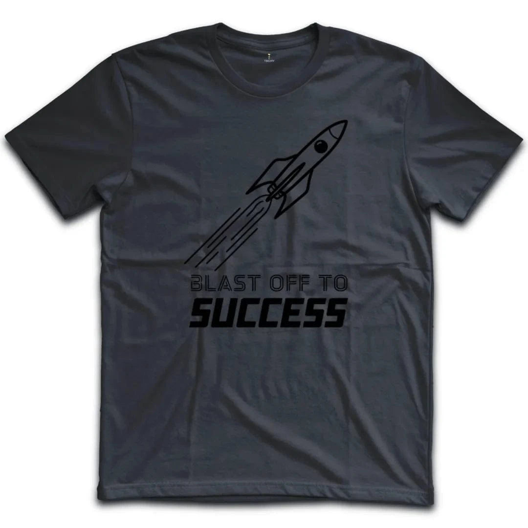 Blast Off To Success T-Shirt