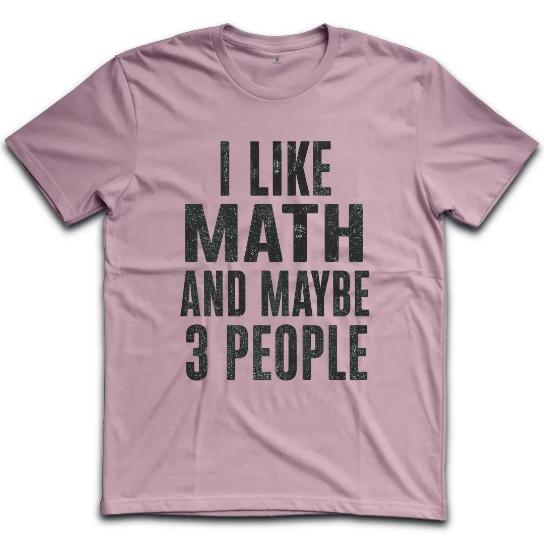 Like Math 3 People T-Shirt