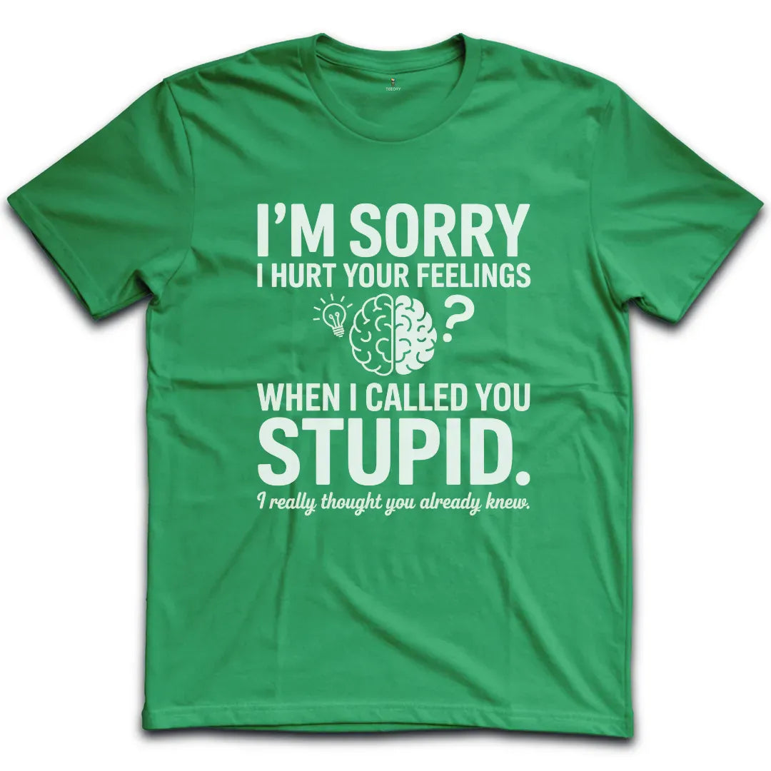 Stupid T-Shirt