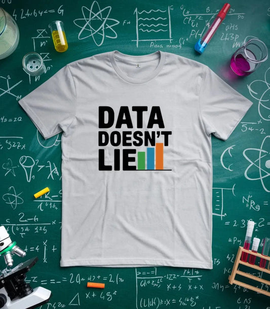 Data Doesn't Lie T-Shirt