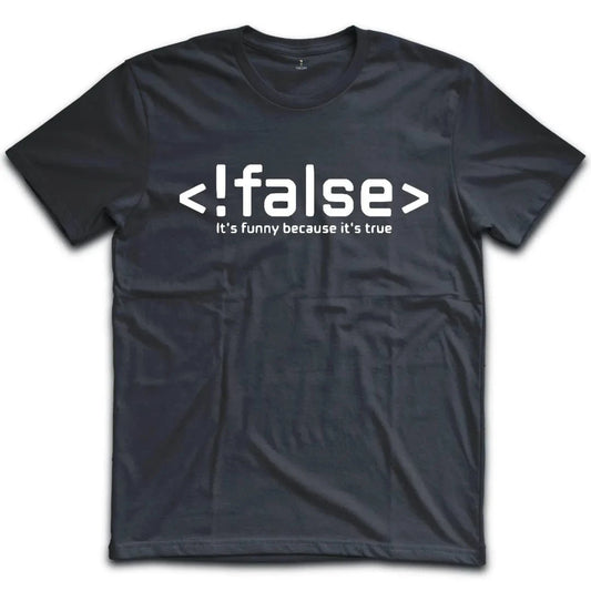 !false T-Shirt