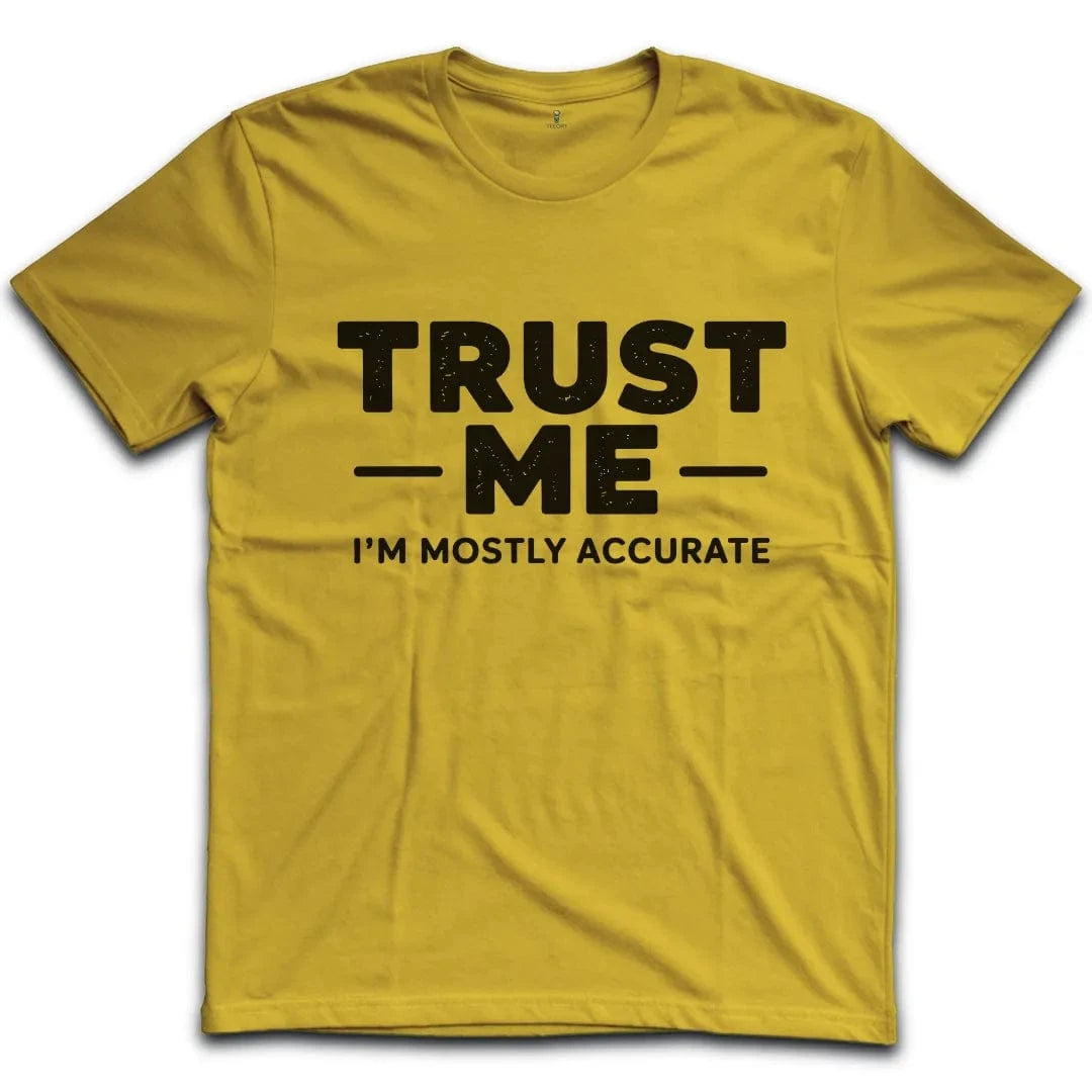 Trust Me T-shirt