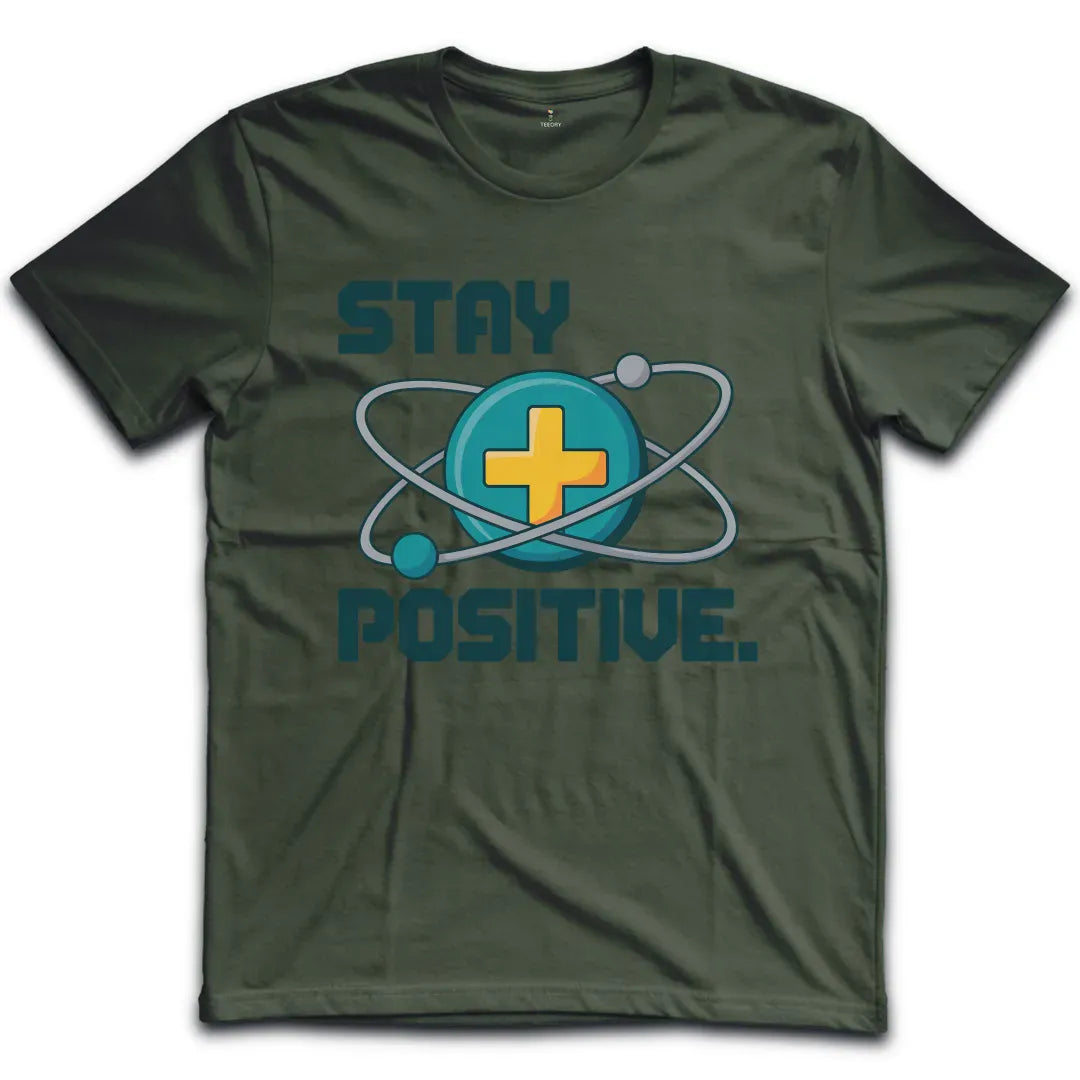 Stay Positive Atom T-Shirt
