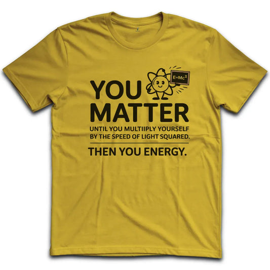 You Matter T-Shirt