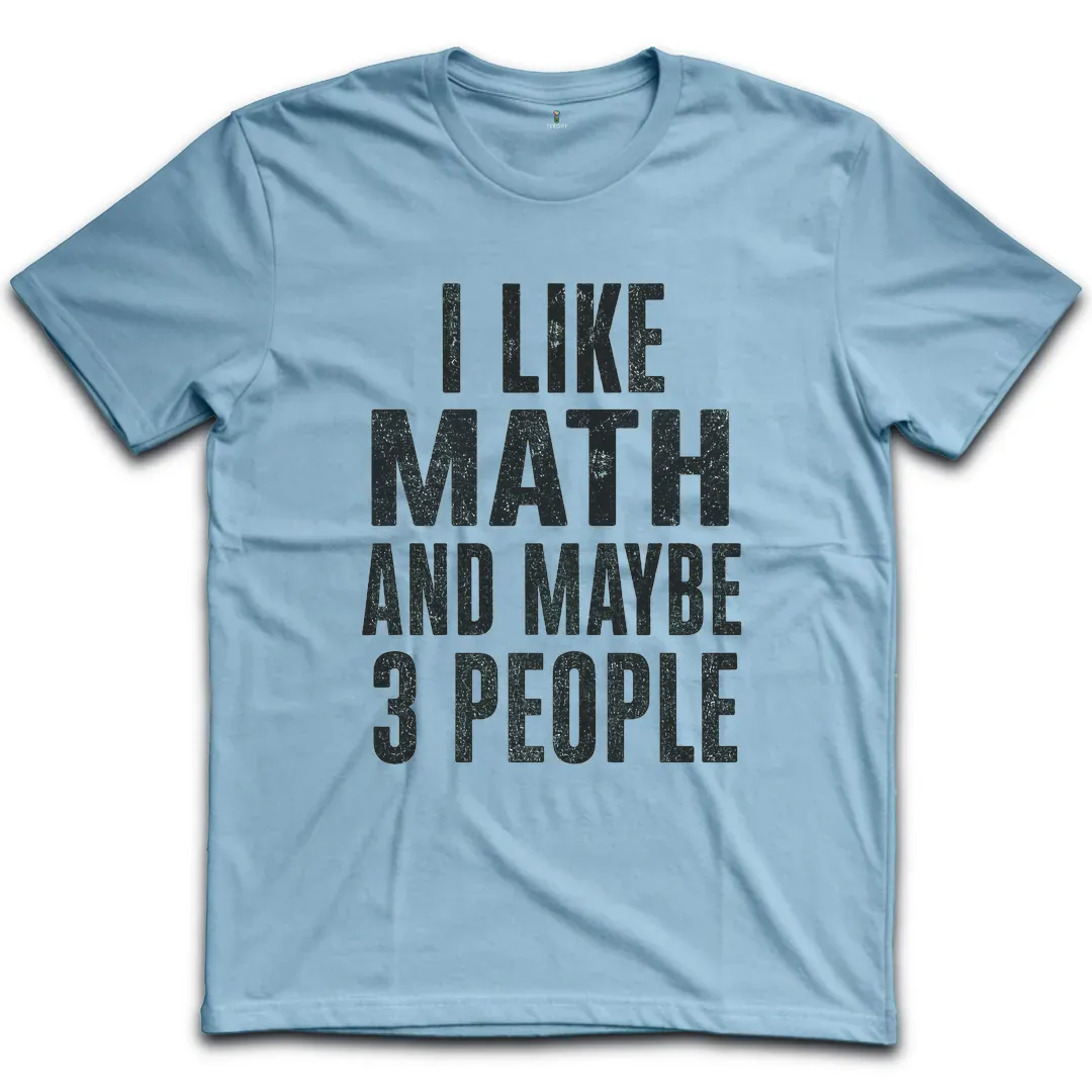 Like Math 3 People T-Shirt