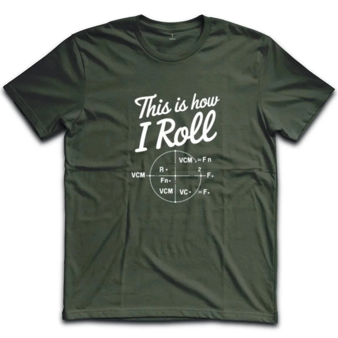 This Is How I Roll T-Shirt