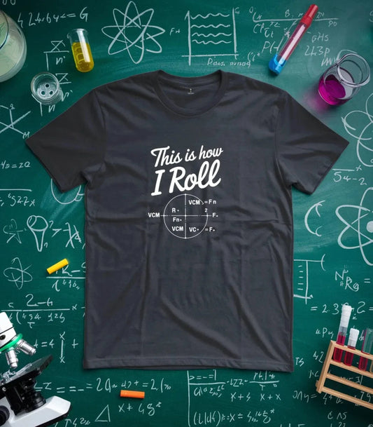 This Is How I Roll T-Shirt