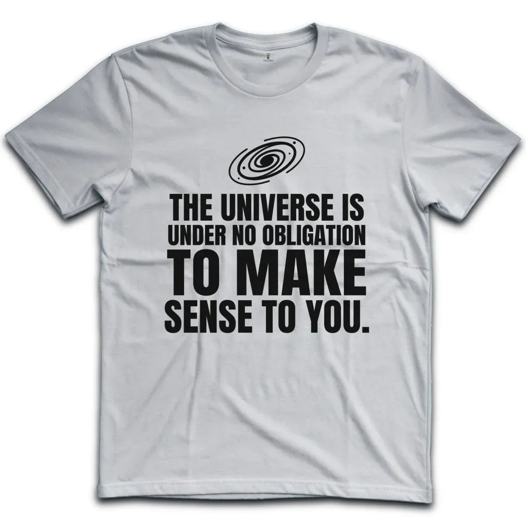 Universe No Obligation T-Shirt