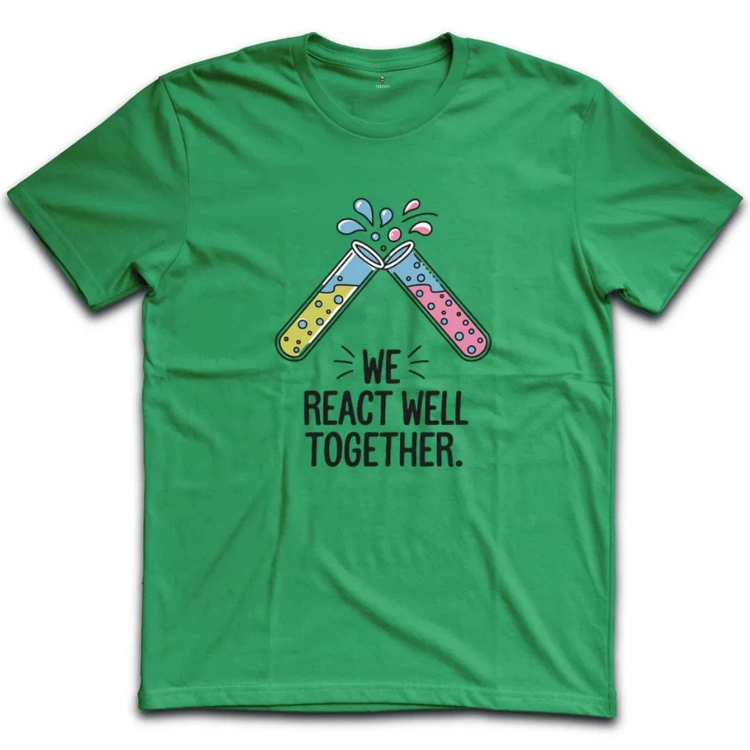We React Well Together T-Shirt