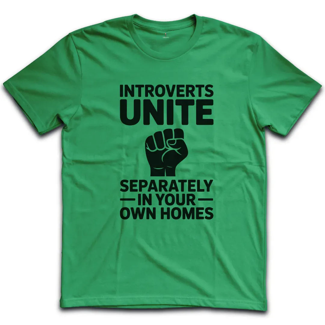 Introverts Unite T-Shirt