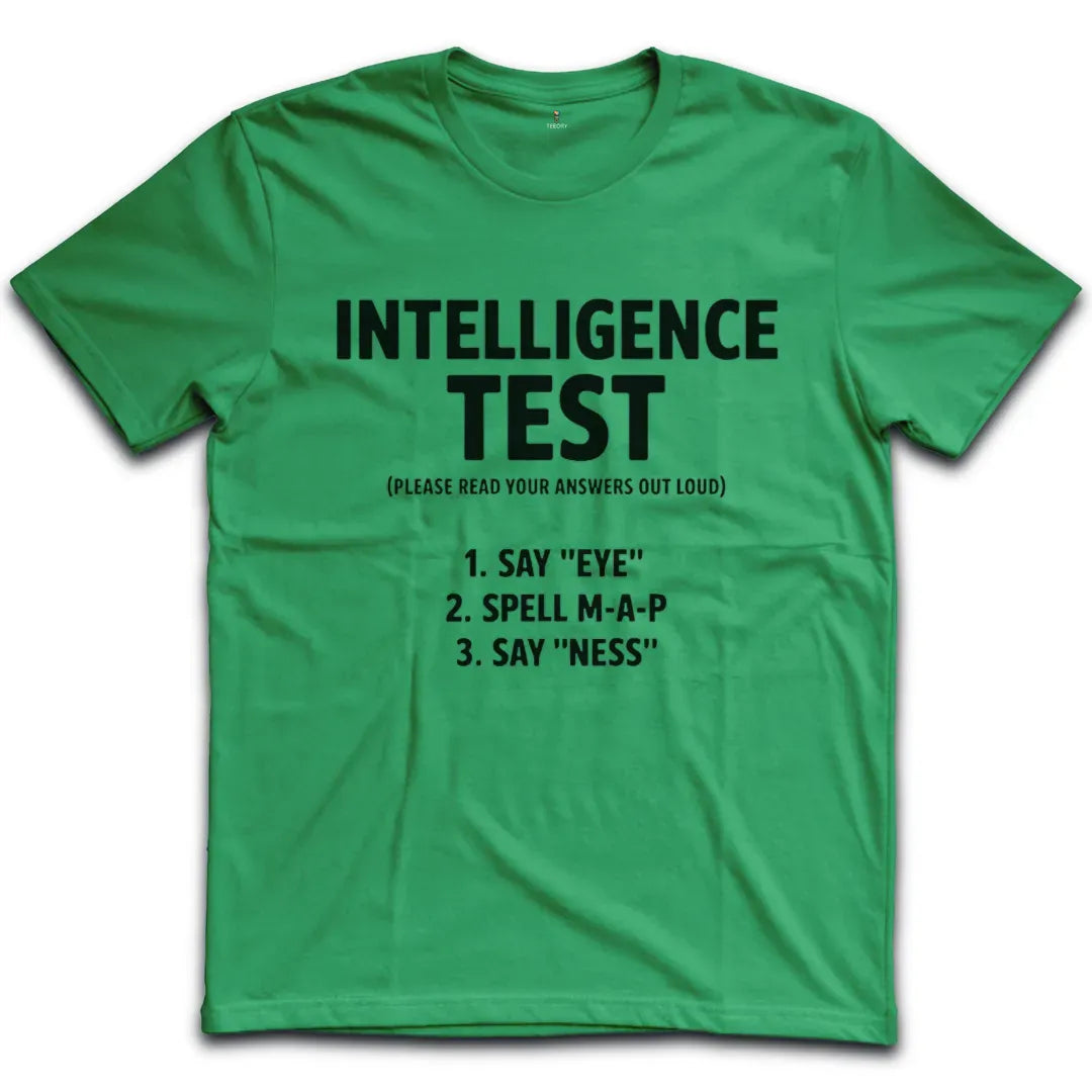 Intelligence Test T-Shirt