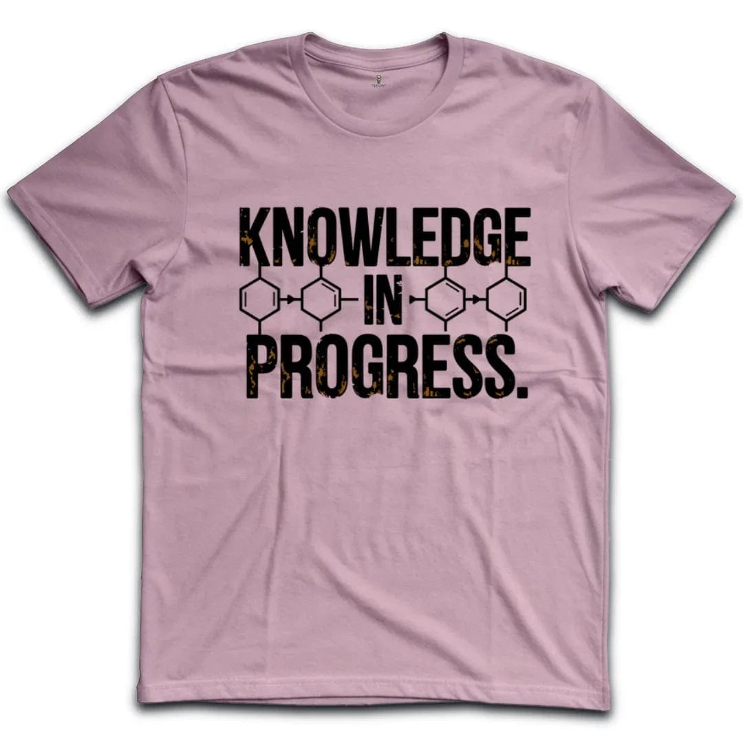 Knowledge In Progress T-Shirt