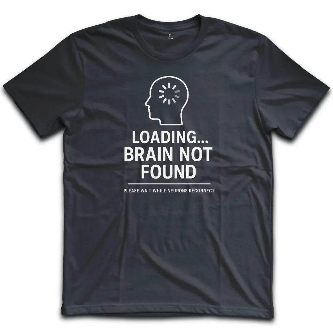 Brain Not Found T-Shirt