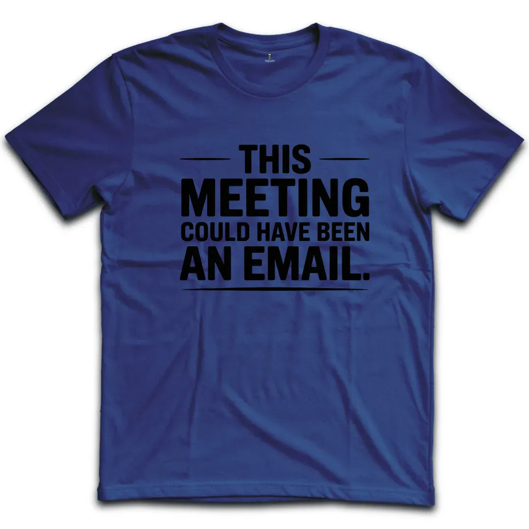 Could Have Been Email T-Shirt