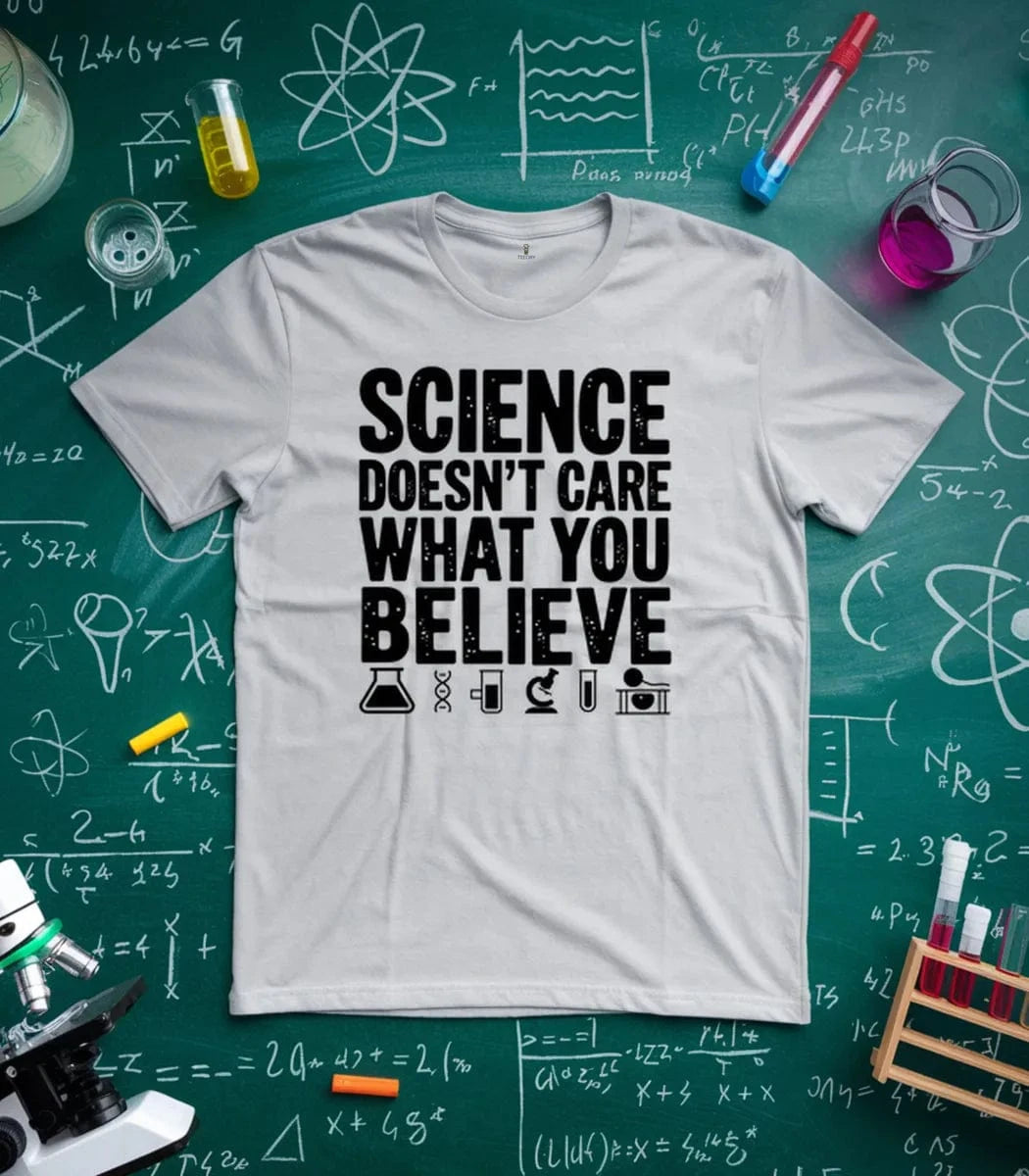 Science Doesn't Care T-Shirt