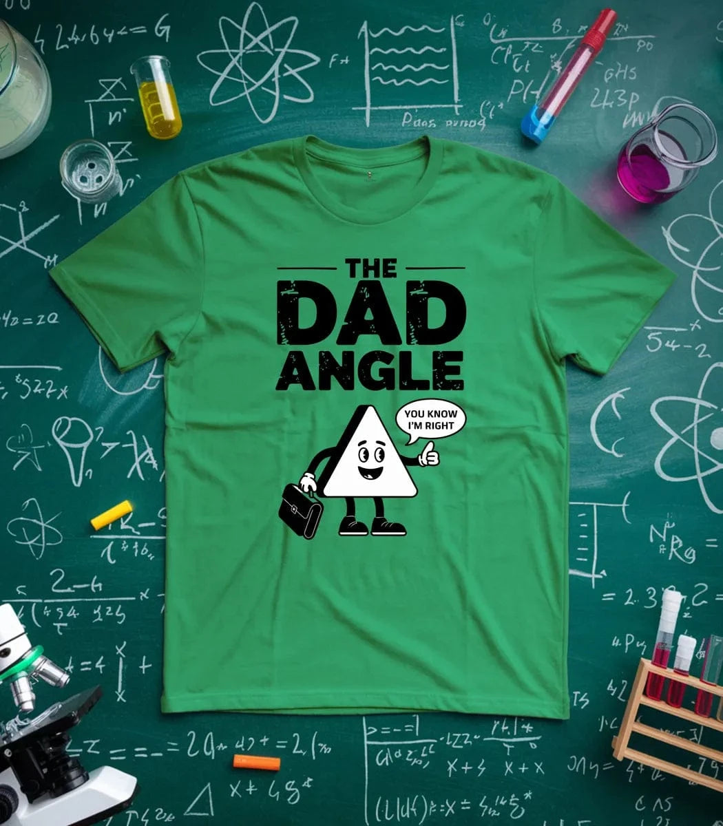 The Dad Angle T-Shirt