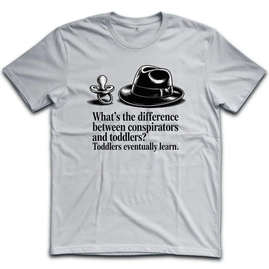 Conspirators vs Toddlers T-Shirt