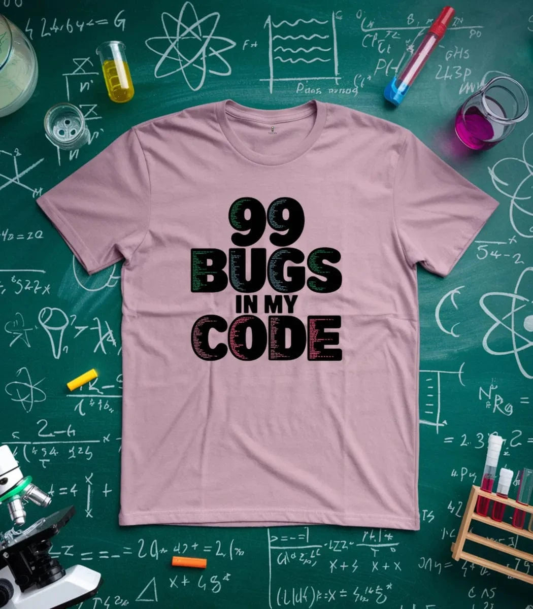 99 Bugs in my code T-Shirt